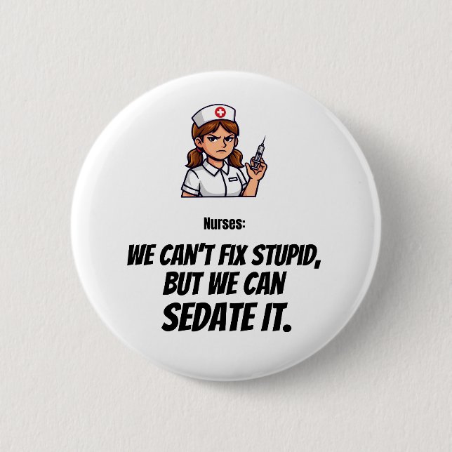 Lustiger Krankenpfleger Button | Sarcastic Nurse H (Vorderseite)
