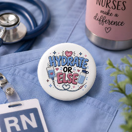 Lustiger Krankenpfleger-Hydratationsbutton oder So Button