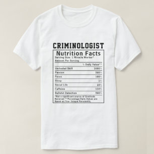 Lustiger Kriminologe Nutrition Facts Mitarbeiter T-Shirt