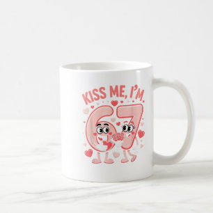 Lustiger Kuss Mich Ich Bin 67 Süße Valentinstag Pa Kaffeetasse