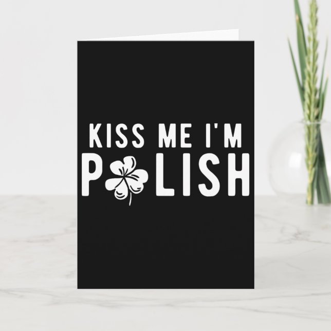Lustiger Küss mich, ich bin Polnisch St. Patrick's Karte (Vorderseite)