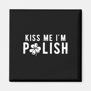Lustiger Küss mich, ich bin Polnisch St. Patrick's Magnet