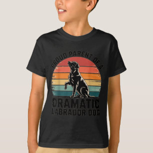 Lustiger Labrador-Drama-Hund Haustierliebhaber Elt T-Shirt