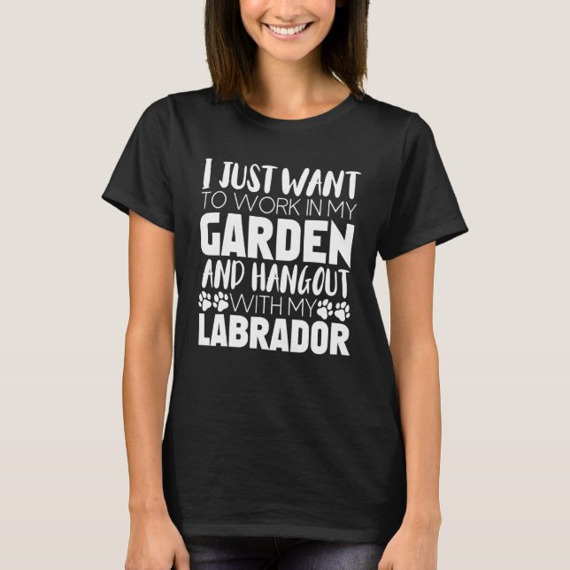 Lustiger Labrador-Garten-Hundebesitzer T-Shirt (Vorderseite)