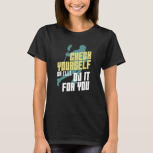 Lustiger Lacrosse-Spruch Frau Mädchen T-Shirt