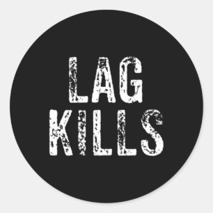 Lustiger Lag Tötet Videospiel PC Hardcore-Gamer-Ge Runder Aufkleber