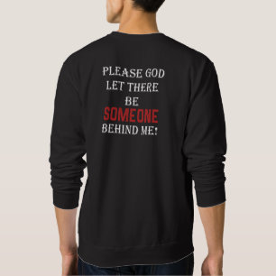 Lustiger langsamer Läufer - Nicht der Letzte Zitat Sweatshirt