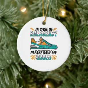 Lustiger Lauf-Spruch - Rette Meine Schuhe Keramik Ornament