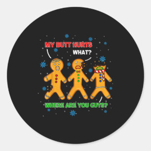 Lustiger Lebkuchen-Keks Mein Hintern Tut Weh Xmas Runder Aufkleber