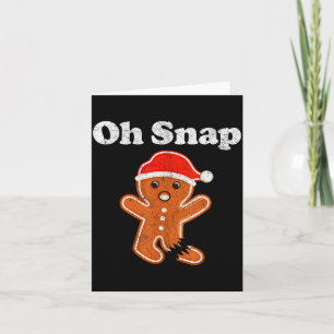 Lustiger Lebkuchenmann Oh Snap Weihnachtsplätzchen Karte