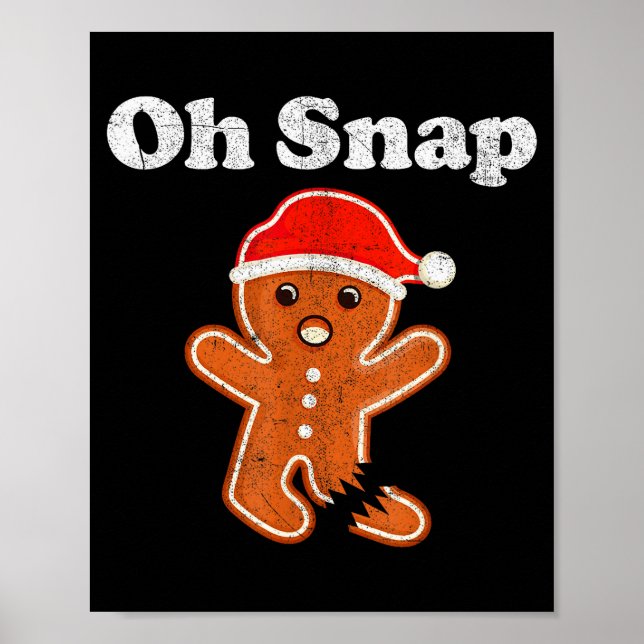 Lustiger Lebkuchenmann Oh Snap Weihnachtsplätzchen Poster (Vorne)