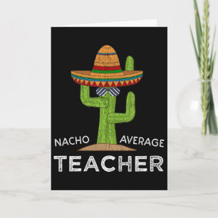Lustiger Lehrer Danksagungs Humor Funny Nacho Durc Karte