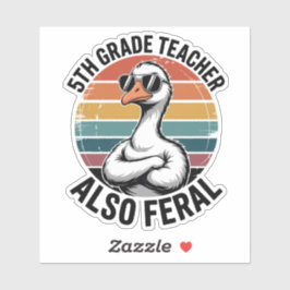 Lustiger Lehrer der 5. Klasse Gans Auch Verwildert Aufkleber