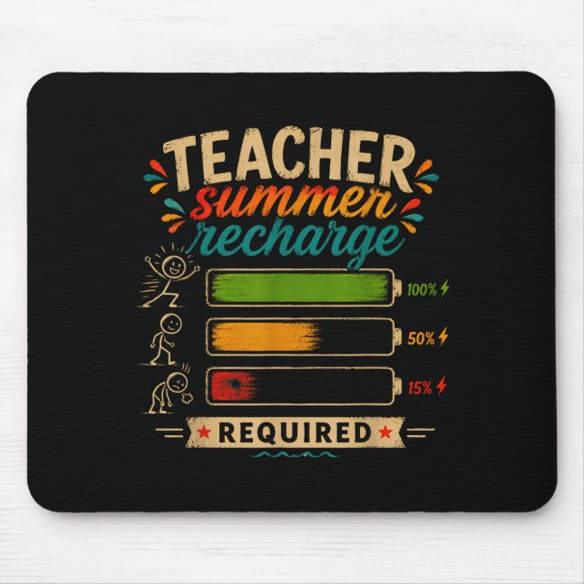Lustiger Lehrer Sommer-Aufladung erforderlich letz Mousepad (Vorne)