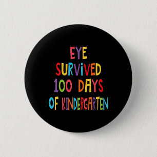 Lustiger Lehrer überlebte 100 Tage Kindergarten Button
