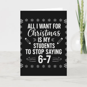 Lustiger Lehrer Weihnachten Schüler sagen 6-7 67 S Karte