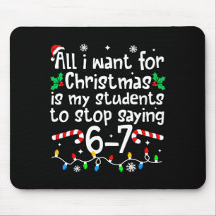 Lustiger Lehrer Weihnachten Schüler sagen 6-7 67 S Mousepad
