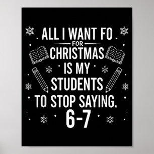 Lustiger Lehrer Weihnachten Schüler sagen 6-7 67 S Poster