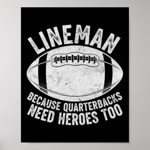 Lustiger Leitungsmann, weil Quarterbacks auch Held Poster