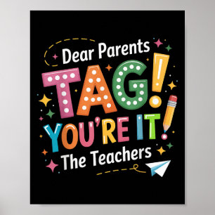 Lustiger letzter Schultag Dear Parents Tag, Lehrer Poster