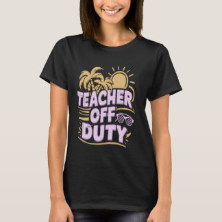Lustiger Letzter Schultag Lehrer außer Dienst T-Shirt