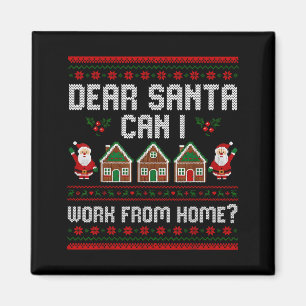 Lustiger Lieber Santa Kann ich von zu Hause aus ar Magnet