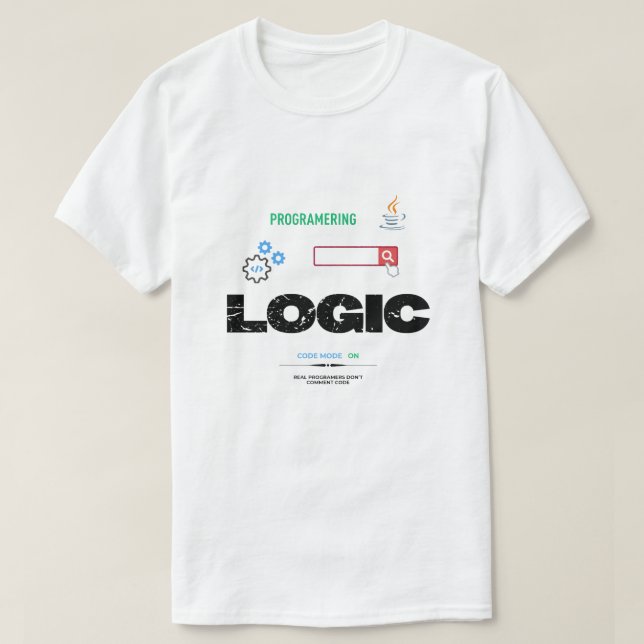 Lustiger Logik-Code-Modus Ein Programmieren T-Shirt (Design vorne)
