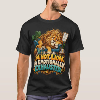 Lustiger Löwe Ich bin nicht ein Löwe Ich bin emoti T-Shirt