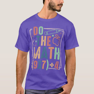 Lustiger Mach die Rechnung 67 Meme Sechs Sieben Ju T-Shirt
