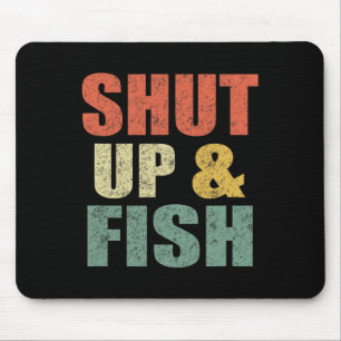 Lustiger Männer Halt Die Klappe Und Fische B Angel Mousepad