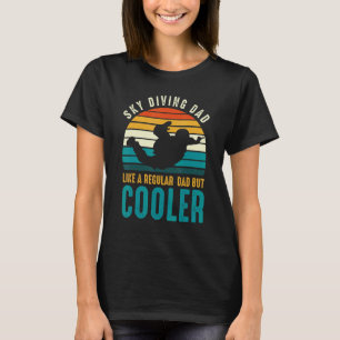 Lustiger Männer Sky Diving Papa Wie Ein Regulärer T-Shirt