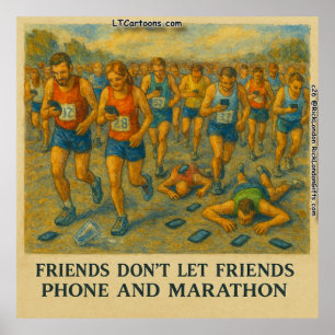 Lustiger Marathon-Cartoon – Freunde lassen Freunde Poster