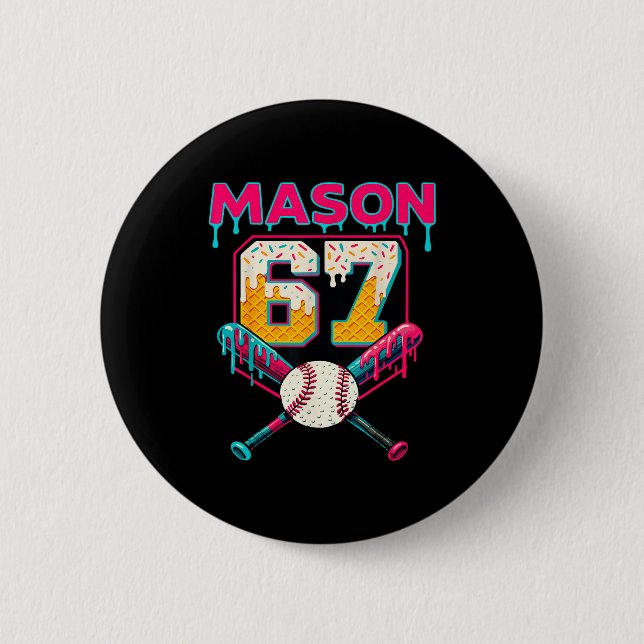 Lustiger Mason 67 Six Seven Srt Meme Eiscreme trop Button (Vorderseite)