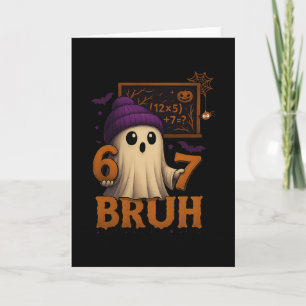 Lustiger Mathe-Geist 67 Bruh Halloween-Meme-Lehrer Karte