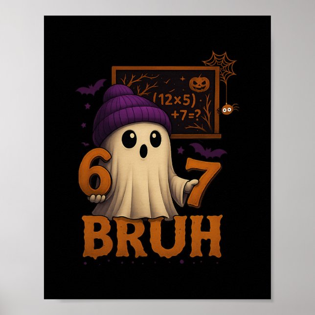 Lustiger Mathe-Geist 67 Bruh Halloween-Meme-Lehrer Poster (Vorne)