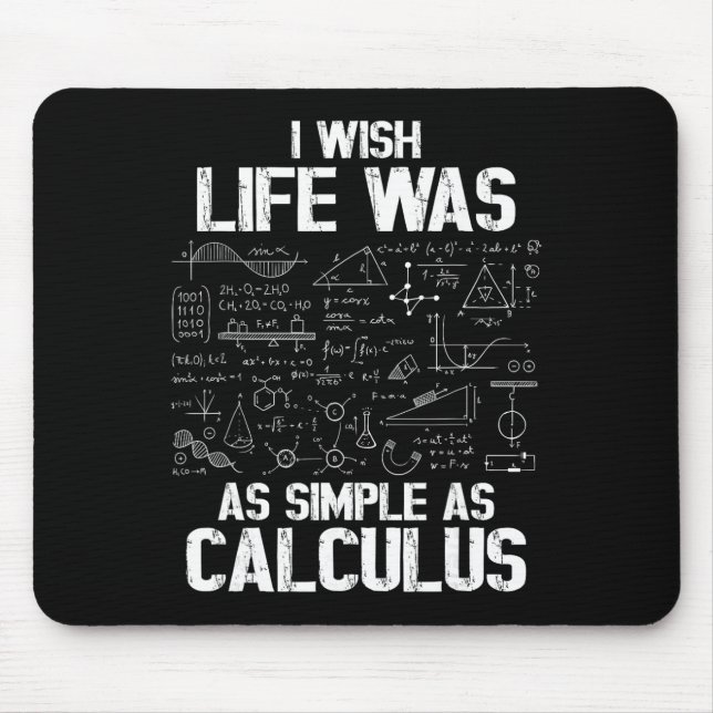 Lustiger Mathe-Humor, Calculus-Witz, Ich wünschte, Mousepad (Vorne)