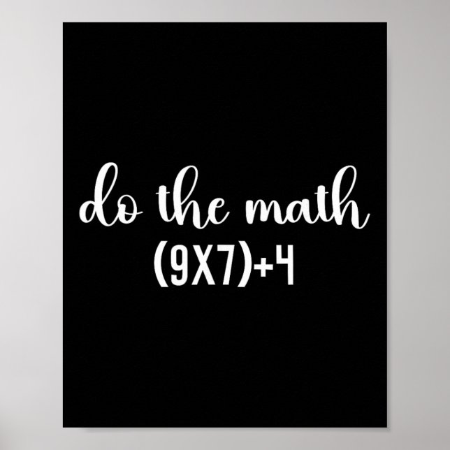 Lustiger Mathe-Test Rechne, Mathelehrer, 67 Meme S Poster (Vorne)