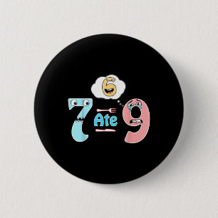 Lustiger Mathe-Witz 7 hat 9 Süß 67 Meme Bildung Hu Button