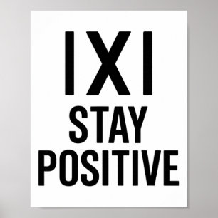 Lustiger Mathe-Witz Positiver Humor Spruch Bleib P Poster