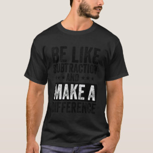 Lustiger Mathelehrer ist wie Subtraktion und macht T-Shirt