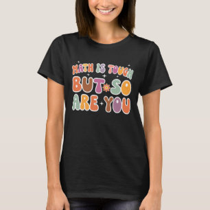 Lustiger Mathelehrer Mathe ist schwierig, aber du T-Shirt
