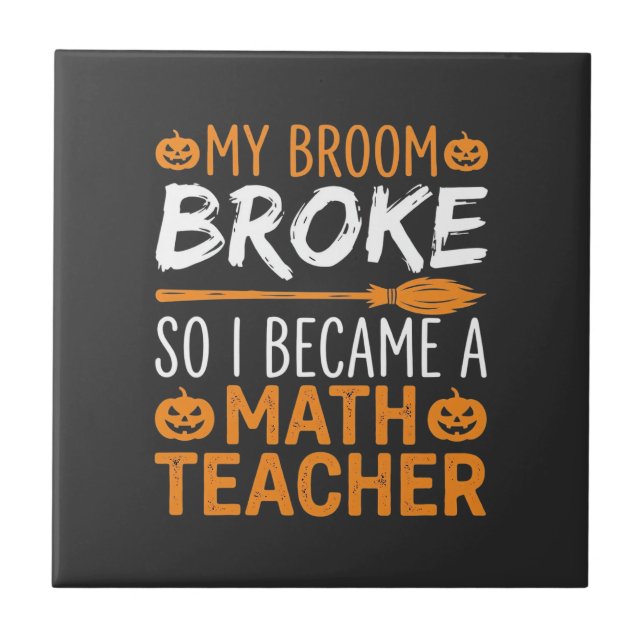 Lustiger Mathematik-Lehrer Halloween Besen Fliese (Vorderseite)