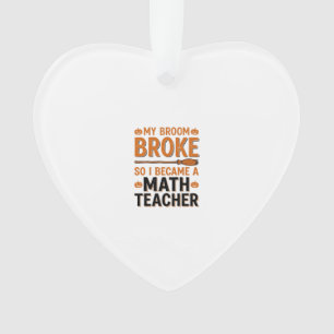Lustiger Mathematik-Lehrer Halloween Besen kaputt  Ornament