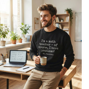 Lustiger Mathematik-Lehrer Humor Pun Zitat Benutze Sweatshirt