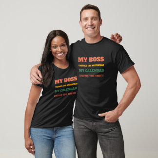 Lustiger Mein Kalender kennt die Wahrheit Bürospru T-Shirt