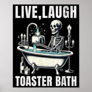 Lustiger Meme-Spruch Live Laugh Toaster Bad Gag Ed Poster