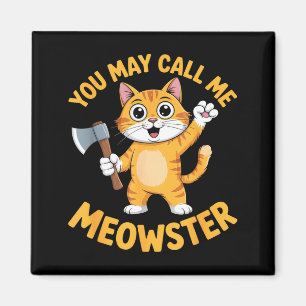 Lustiger Meowster-Orange-Katzen-Axt-Cartoon Lustig Magnet
