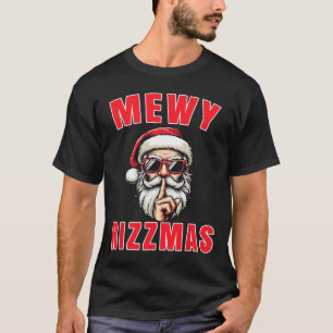 Lustiger Mewy Rizzmas Weihnachtsmann Mewing Rizz W T-Shirt