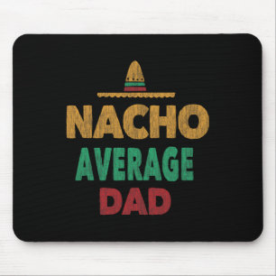 Lustiger mexikanischer Nacho Durchschnittlicher Va Mousepad