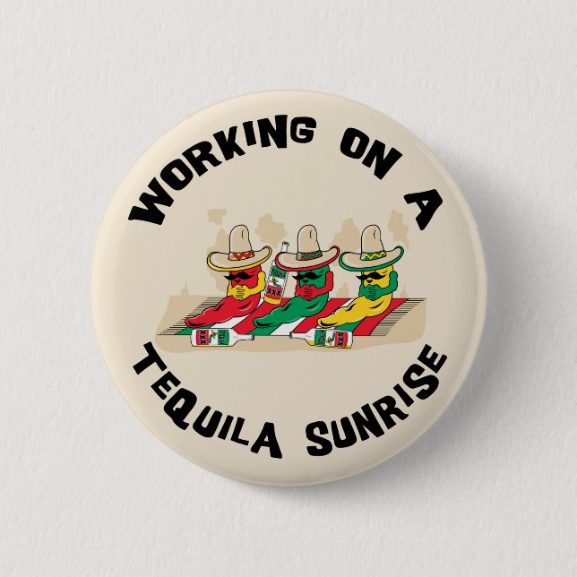 Lustiger mexikanischer Tequila-Sonnenaufgang Button (Vorderseite)